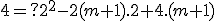 4=? 2^2-2(m+1).2+4.(m+1)